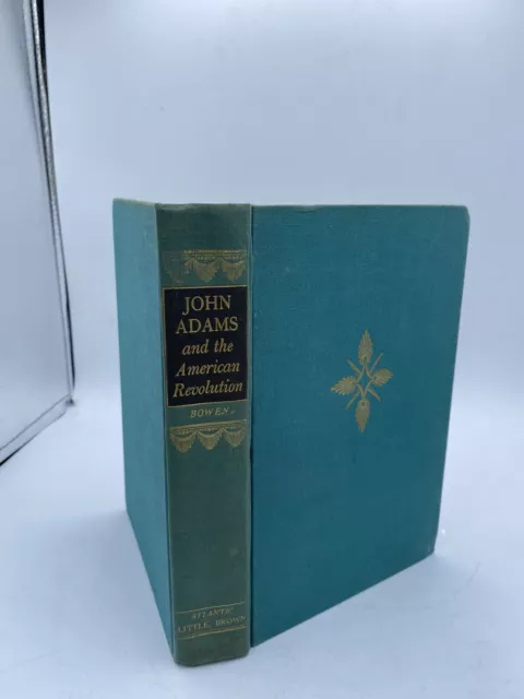 VTG John Adams and The American Revolution by Catherine Drinker Bowen HC 1950