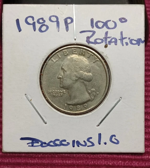 1989 P Washington Quarter 100 Degree Rotated Die  Error