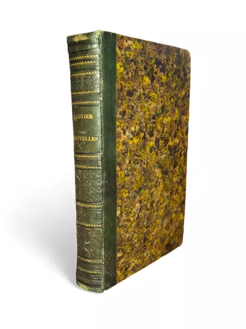 Théophile GAUTIER. Nouvelles. Nouvelle édition, revue et corrigée. 1845 SIGNÉ