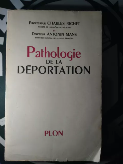 Livre - Pathologie de la Deportation - avec envoi dédicace  - Plon