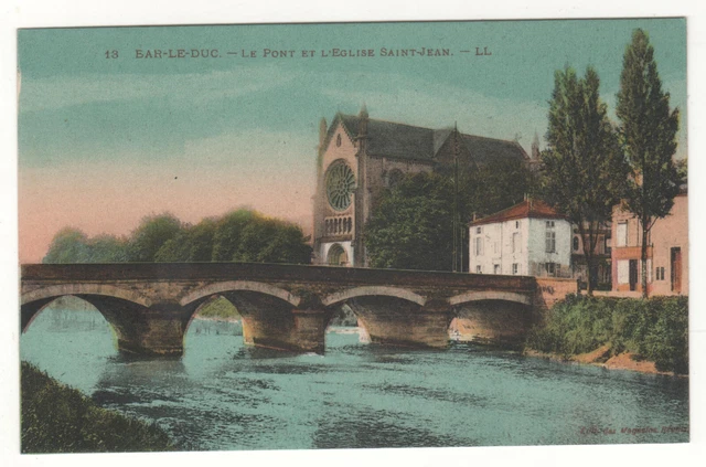 CPA 55 - BAR-le-DUC : LE PONT ET L'ÉGLISE SAINT-JEAN (MEUSE) NON ÉCRITE