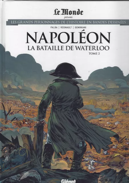 Bd Napoleon-La Bataille De Waterloo-Tome 2-Le Monde-Glenat-Neuf Sous Blister