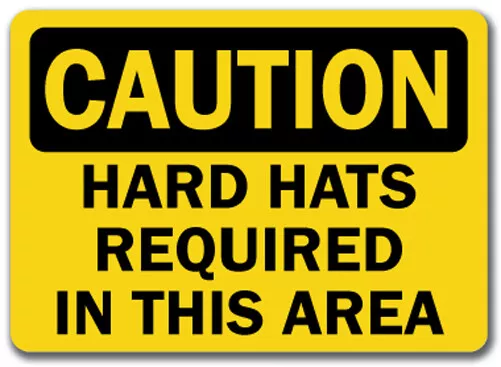 Caution Sign - Hard Hats Required in this Area - 10" x 14" OSHA Safety Sign