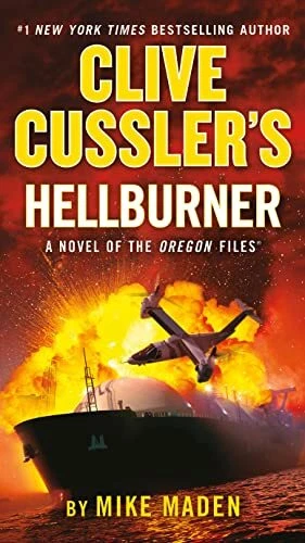 Clive Cussler's Hellburner (Oregon Files),Mike Maden- 9780593540