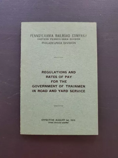 1910 Pennsylvania Railroad Company Regulations And Rates Of Pay Booklet.