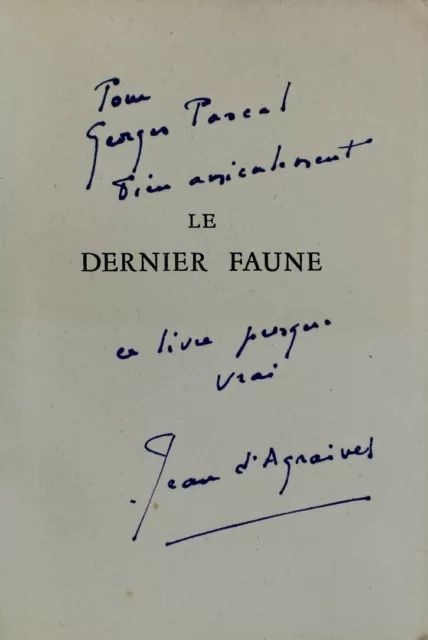 Jean d'Agraives Le dernier faune Envoi autographe de l'auteur