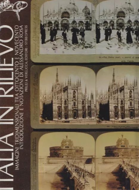 A. ROSA, Italia in rilievo. Immagini tridimensionali tra Ottocento e Novecento