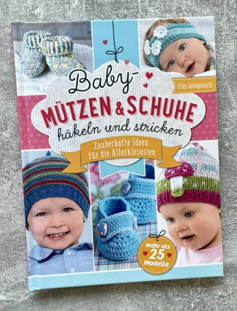 Baby-Mützen und Schuhe häkeln und stricken - Grundkurs - Annette Hempfling