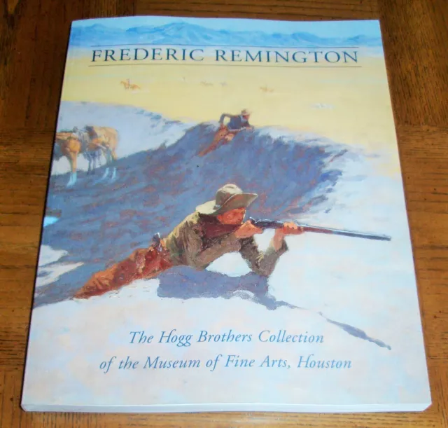 Frederic Remington Book-The Hogg Brothers Collection Of The Museum Of Fine Arts
