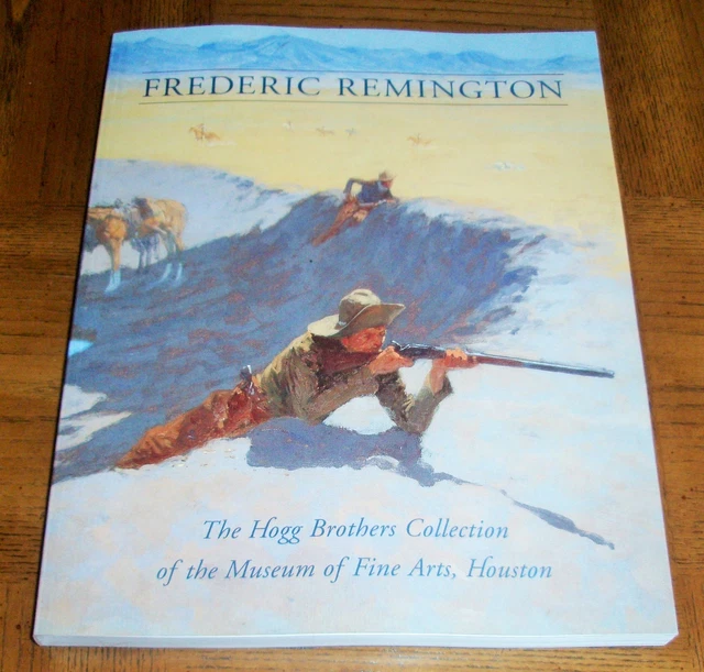 Frederic Remington Book-The Hogg Brothers Collection Of The Museum Of Fine Arts