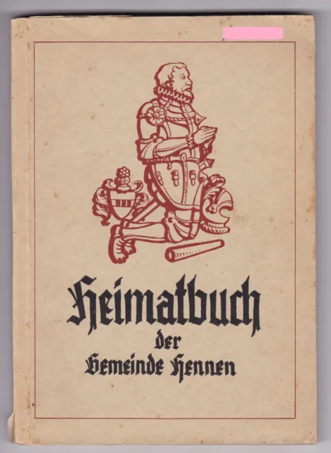 Kirchhoff Heimatbuch der Gemeinde Hennen 1950 800-Jahrfeier signiert Rademacher