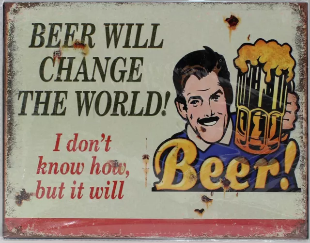 9977581-x Retrò Vintage Targa di Latta Birra Vuole Change The World 20x25cm