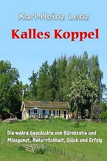 Kalles Koppel - Die wahre Geschichte von Bürokratie... | Buch | Zustand sehr gut