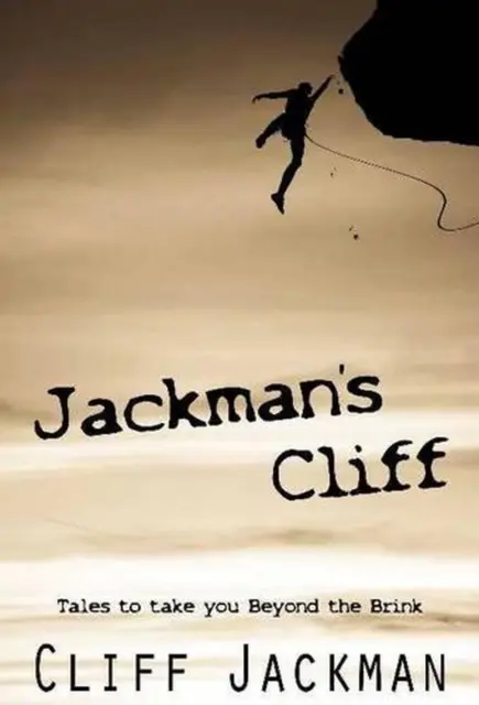 Jackmans Cliff: Tales to Take You Beyond the Brink by Cliff Jackman (English) Pa