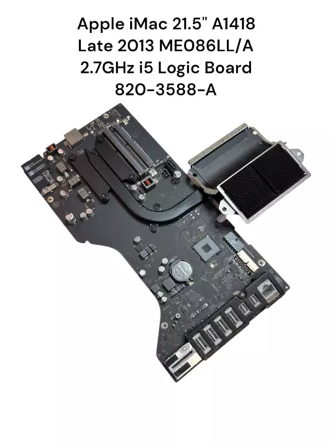Apple iMac 21.5" A1418 Late 2013 ME086LL/A 2.7GHz i5 Logic Board 820-3588-A