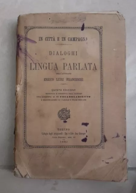 In Citta' E In Campagna Dialoghi Di Lingua Parlata Luigi Franceschi 1880