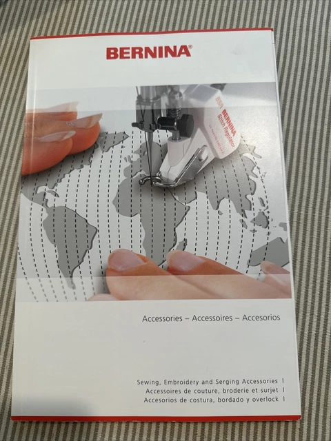 BERNINA ACCESSORIES BOOK....Excellent!... BERNINA ACCESSORIES BOOK....Excellent!...