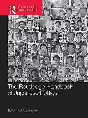 The Routledge Handbook of Japanese Politics - 9781138182851