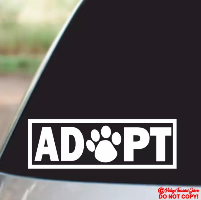 ADOPT Vinyl Decal Sticker Car Window Bumper PET ANIMAL RESCUE DOG CAT PAW PRINT