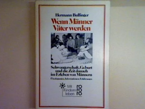 Wenn Männer Väter werden. Nr. 7751, Bullinger, Hermann: