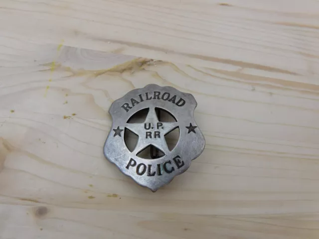 RAILROAD POLICE U.P. RR (Union Pacific) Old West Historic Replica Badge ...