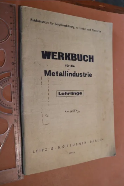 tolles altes Heft - Werkbuch für die Metallindustrie - Lehrlinge 1940