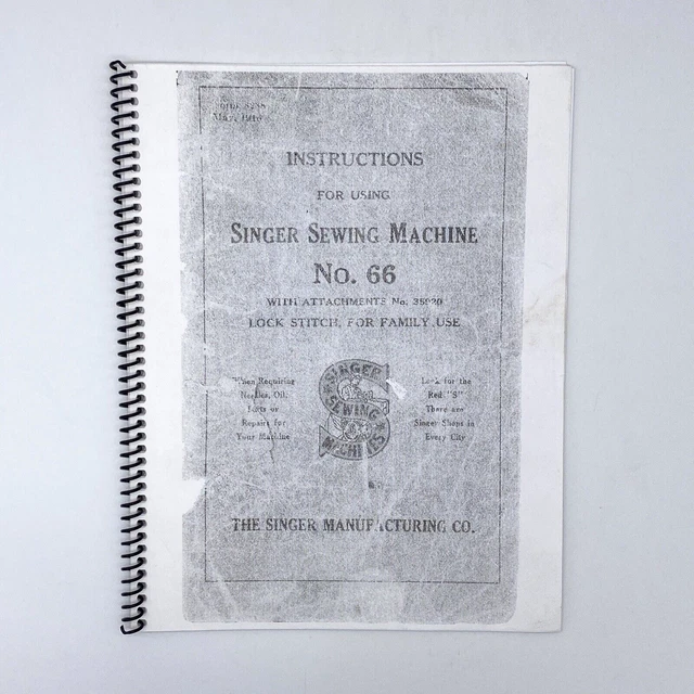 SINGER SEWING MACHINE Model No 66 Manual Instruction Sewing Machine