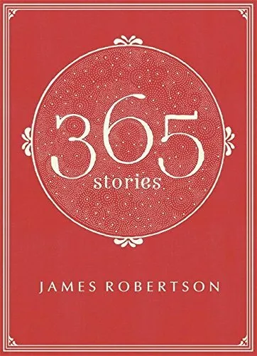 365: Stories,James Robertson