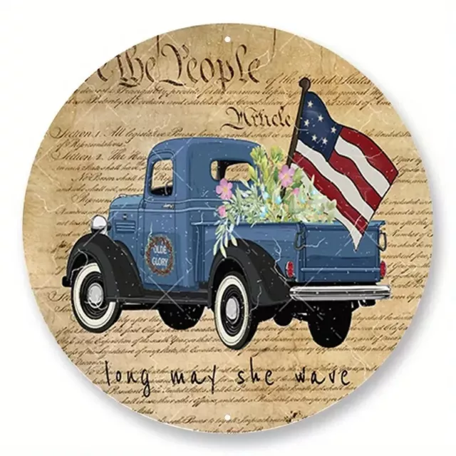 Patriotic Farmhouse  Constitution We The People Hanging Metal Sign Truck & Flag