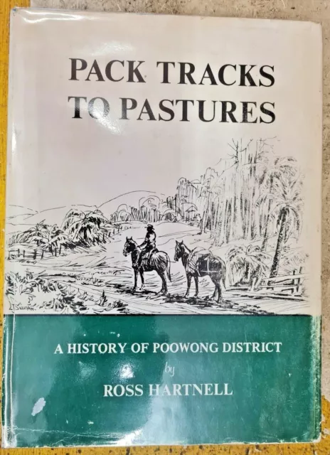 Pack Tracks to Pastures: A History of Poowong By Ross Hartnell (Hardcover, 1974)