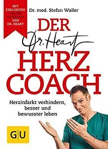 Der Dr. Heart Herzcoach: Herzinfarkt verhindern, besser ... | Buch | Zustand gut