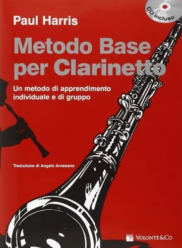 9788863881172 Metodo base per clarinetto. Con CD Audio - Paul Harris