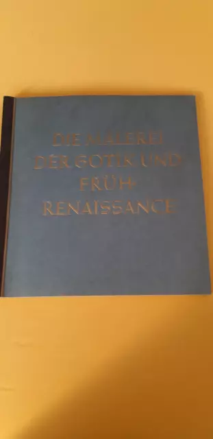 Buch Cigaretten Bilderdienst Die Malerei der Gotik und Früh-Renaissance 1938