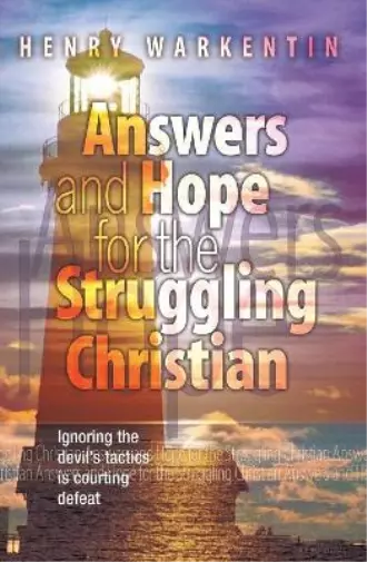 Henry Warkentin Answers and Hope for the Struggling Christian (Poche)