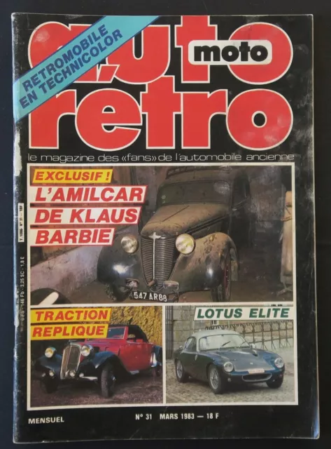 Revue AUTO RETRO n°31 1983 Amilcar Klaus Barbie Traction Lotus Elite