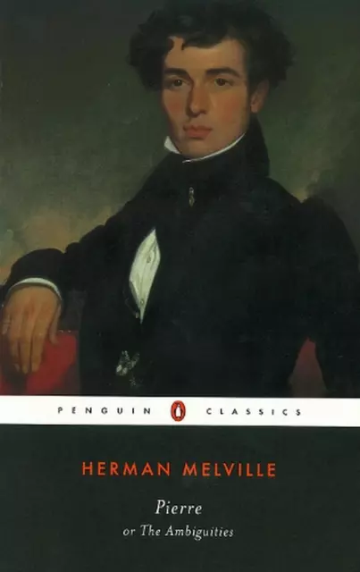 Pierre: Or the Ambiguities by Herman Melville (English) Paperback Book