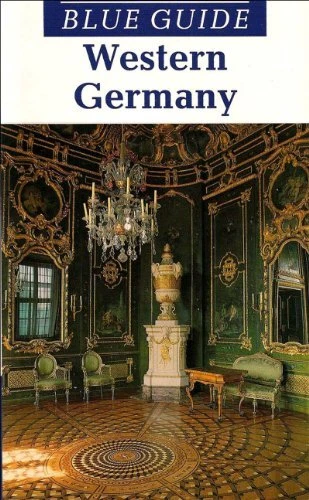 Blue Guide Western Germany by Bentley, James Paperback / softback Book The Fast