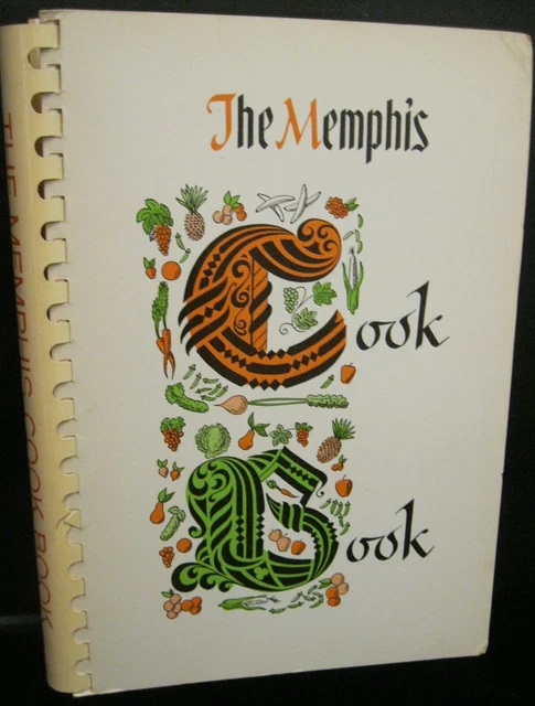 The Memphis Cookbook Spiral Junior League Copyright 1952 15Th Edition June 1972
