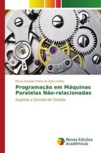 Programação em Máquinas Paralelas Não-relacionadas Sujeitas a Divisão de Ta 3319