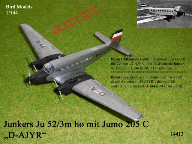 Junkers Ju 52/3m ho mit Jumo 205 C  1/144 Bird Models UMbausatz / conversion kit
