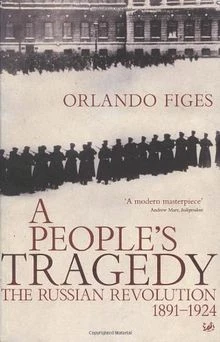A PEOPLES TRAGEDY: The Russian Revolution, 1891-1924 de F... | Livre | état bon EUR 8,70 ...