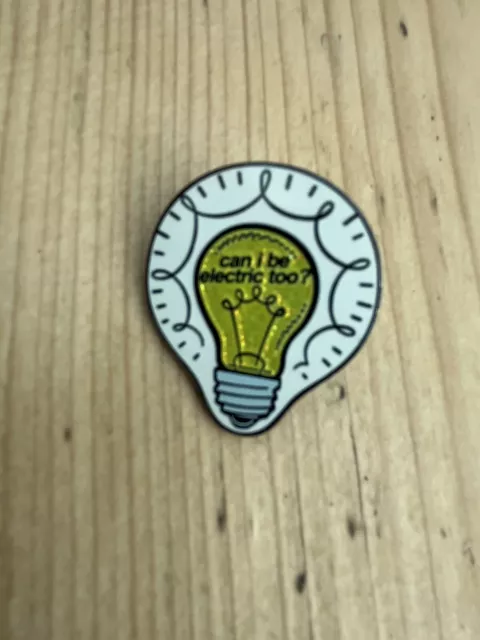 Can I Be Electric Pin Badge