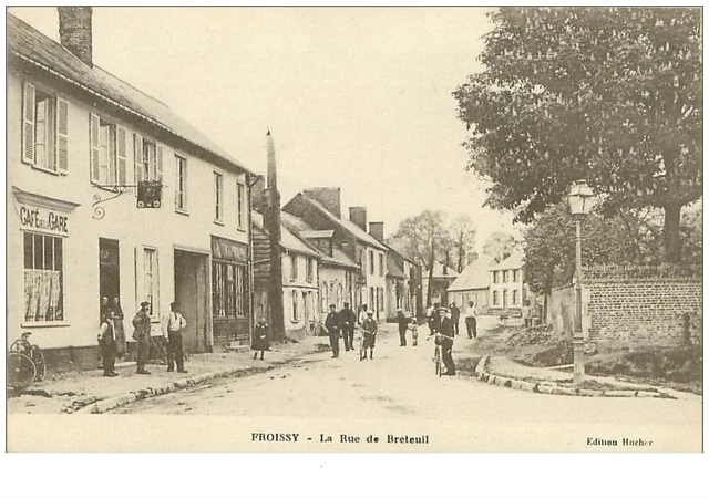 60.FROISSY.n°18948.LA RUE DE BRETEUIL.CAFE DE LA GARE