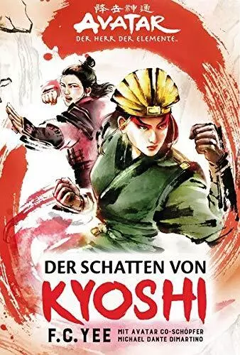 Avatar - Der Herr der Elemente: Der Schatten von Kyoshi, Yee 9783966583176*.