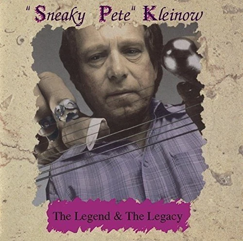 SNEAKY PETE KLEINOW - Legend & The Legacy - CD - Import - BRAND NEW/STILL SEALED