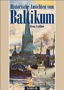 Historische Ansichten vom Baltikum von Csallner, Heinz | Buch | Zustand sehr gut