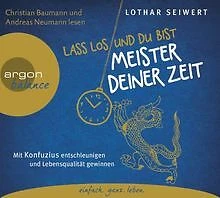 Lass los und du bist der Meister deiner Zeit: Mit Konfuz... | Buch | Zustand gut