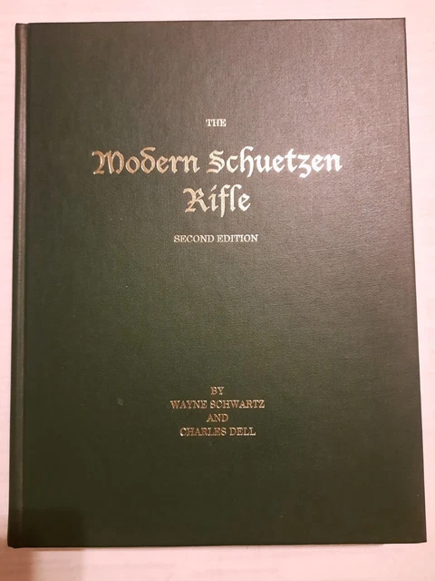 The Modern Schuetzen Rifle Wayne Schwartz & Charles Dell 2Nd Edition Signed &...
