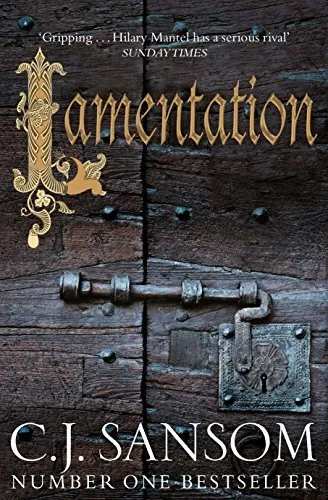 Lamentation (The Shardlake Series) By C. J. Sansom. 9780230744202