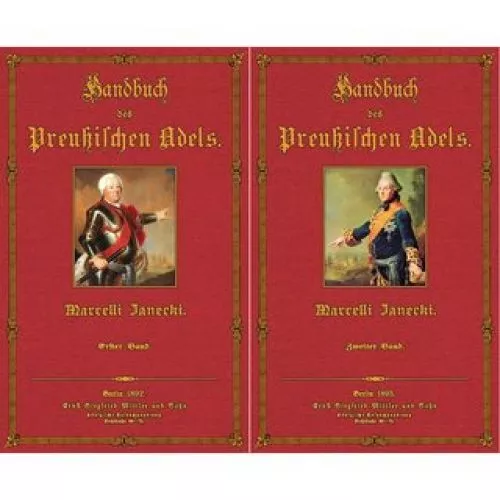 Handbuch des Preußischen Adels (2 Bände) Herausgegeben unter Förderung des König